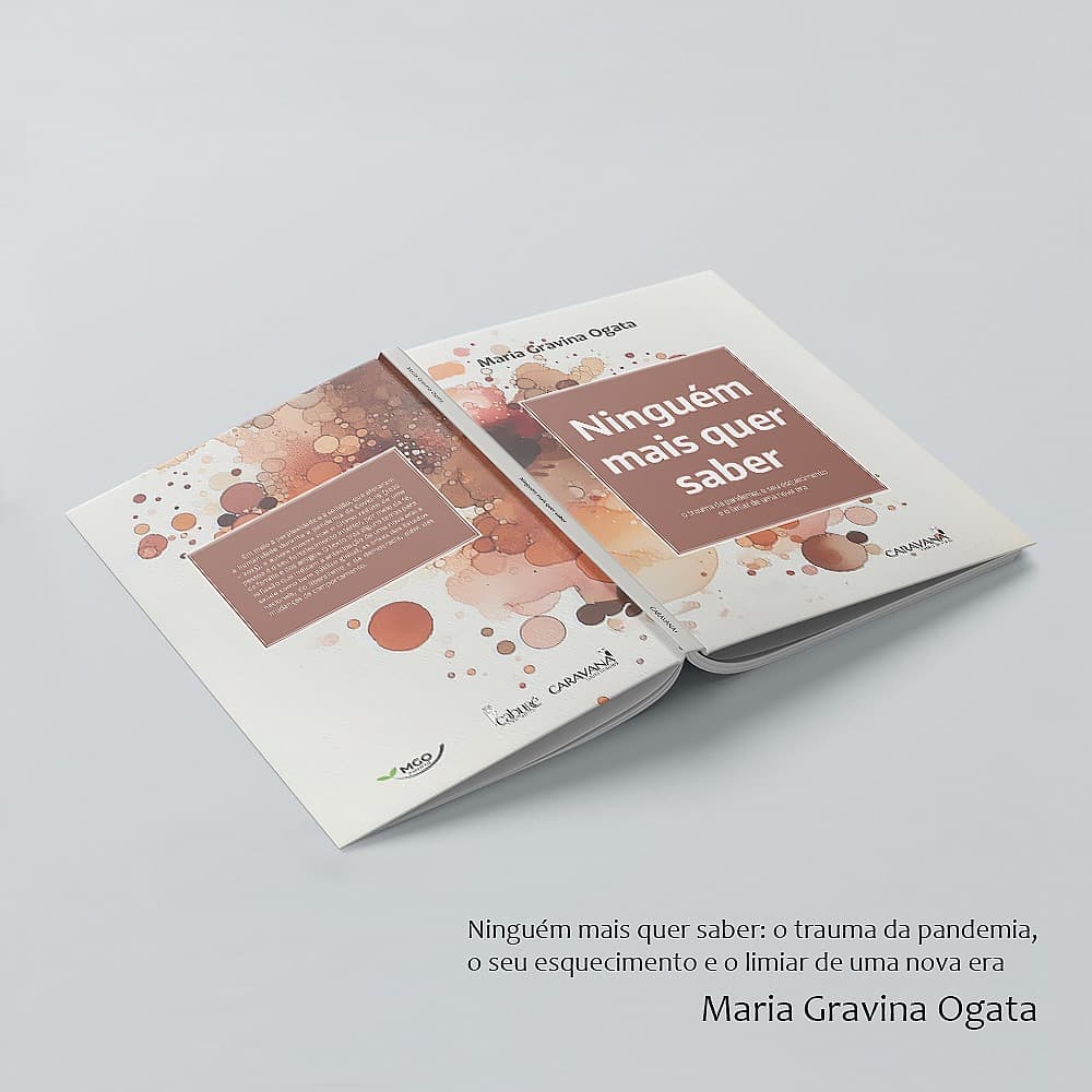 Capa do livro Ninguém mais quer saber: o trauma da pandemia, o seu esquecimento e o limiar de uma nova era